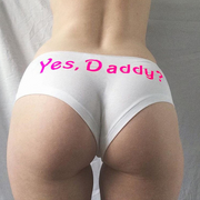 Yes Daddy Panties